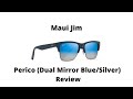 Maui Jim Perico (Dual Mirror) Polarized Sunglasses Review