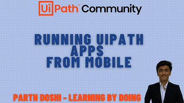 Running UiPath Apps From Mobile | Is it Possible? Let