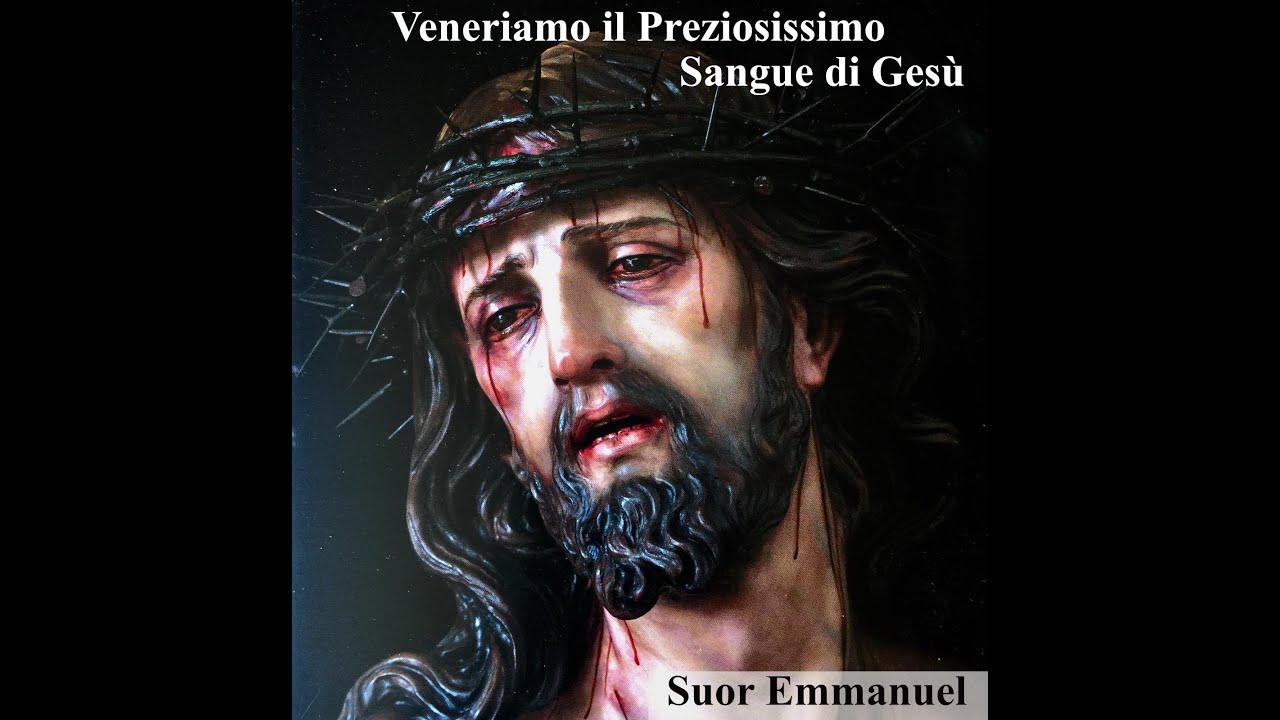 Litanie Del Preziosissimo Sangue Potentissime Contro Satana Litanie al Preziosissimo Sangue - YouTube