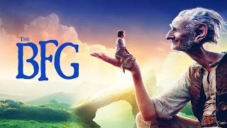 The BFG (2016) Movie || Mark Rylance, Ruby Barnhill, Penelope Wilton || Review &amp; Facts