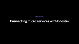 Booster Cloud Demo 3 - Connecting microservices with Booster screenshot 5