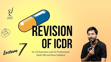 ICDR Capsule Revision || Lecture 7