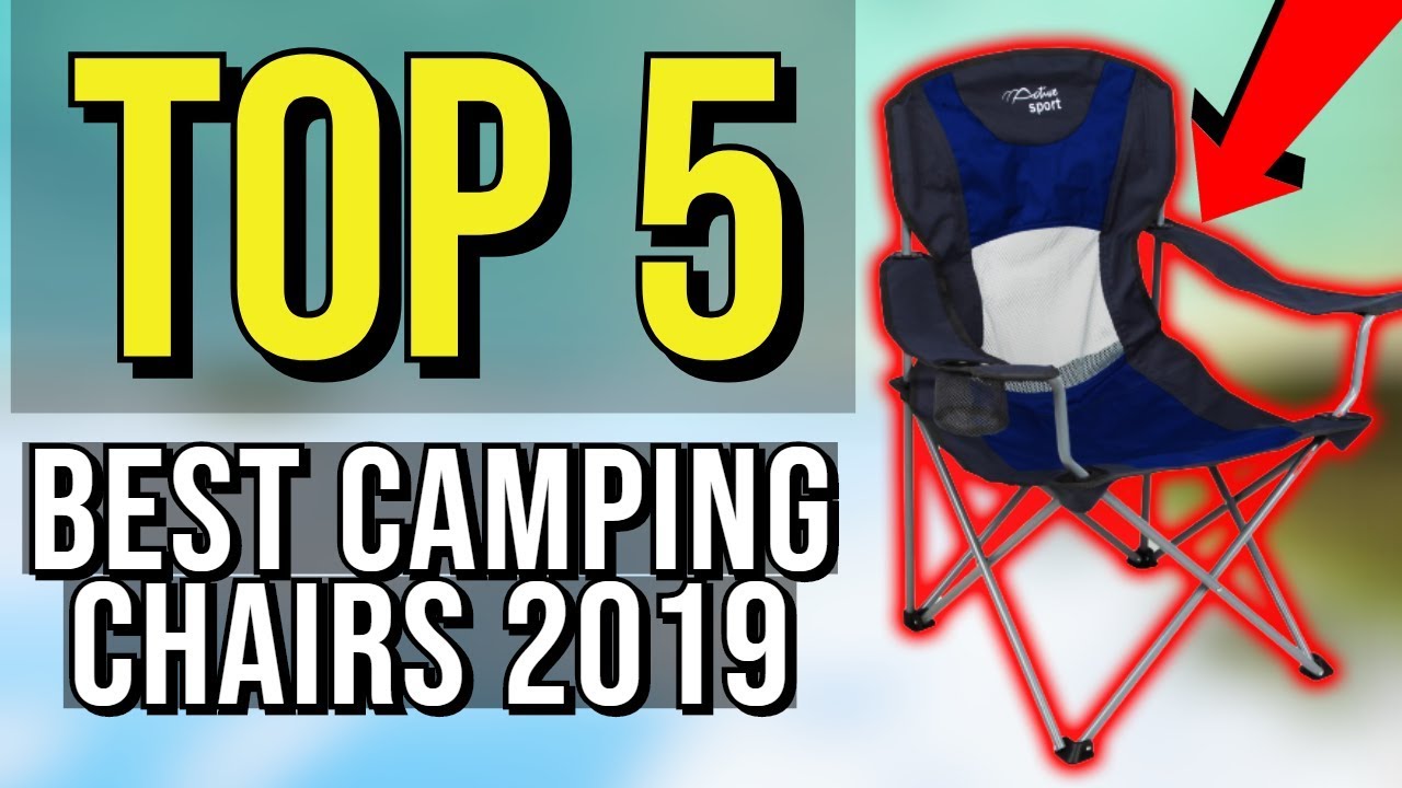 best camping chairs 2019