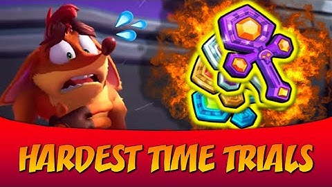 Top 10 HARDEST TIME TRIALS in Crash Bandicoot 4: It