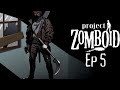 Project Zomboid Episode 5: Power of Knowledge
