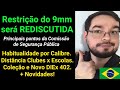 Restrio do 9mm ser rediscutida principais pontos questionados ao mj hoje  novo diex e novidade