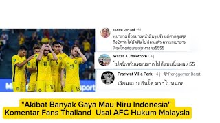 Many Thai Fans Are Trying To Imitate Indonesia Commented Thai Fans After The Afcs Decision To
