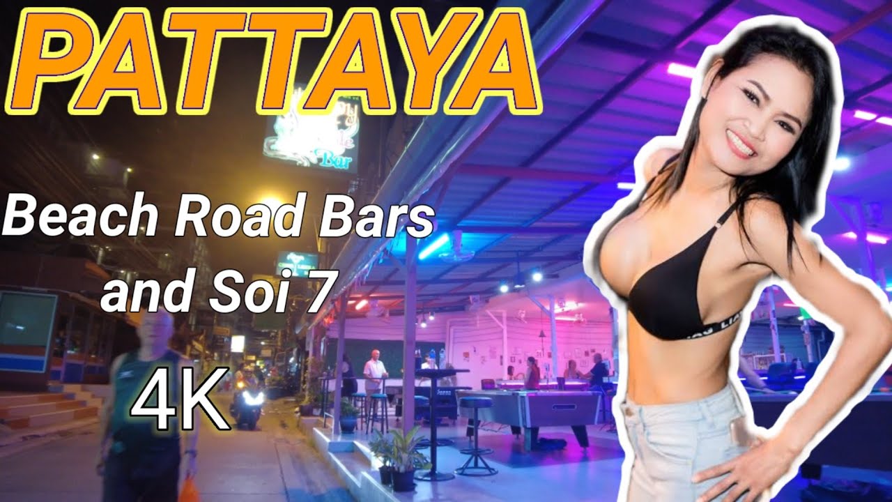 🔴Pattaya【4K】Pattaya Beach Road Bars And Soi 7 Thailand #Pattaya # ...