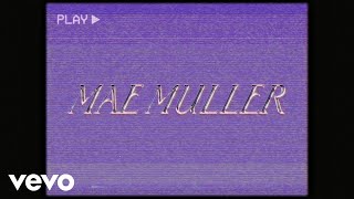 Mae Muller - Me Myself I Lyric Video