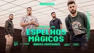 ESPELHOS MÁGICOS / NAVES IMPERIAIS | MORADA (CLIPE OFICIAL)