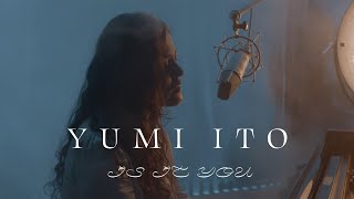 Yumi Ito - Is It You (Live at Cavatina Hall)