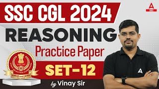 SSC CGL 2024 | SSC CGL Reasoning Classes By Vinay Tiwari | SSC CGL Reasoning Practice Set #12