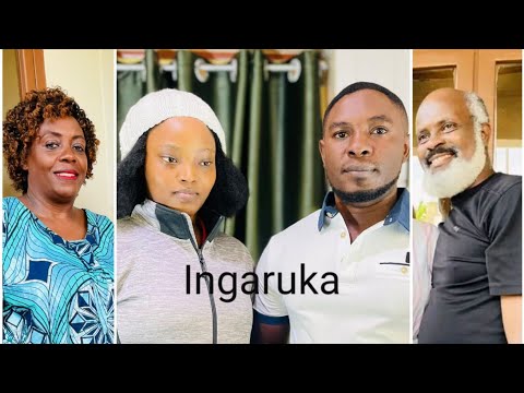 INGARUKA SERIES S5 EP12 MBEGA BIRAHERERAHE DIVA NA KING SABBAS TATY NA MAMAN ALICE UGIYE KWAKA 
