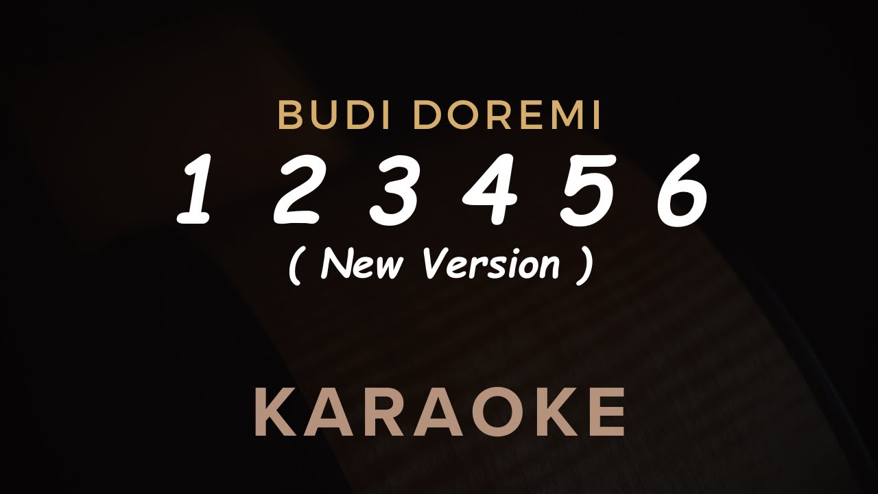 123456 (New Version) - Budi Doremi | Karaoke |