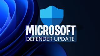 Microsoft Updates Defender Definitions to Protect New Windows ISO Installations Against Malware!
