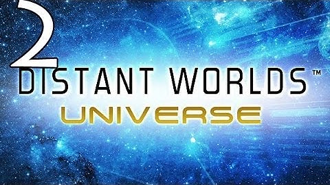Distant Worlds:Universe Let