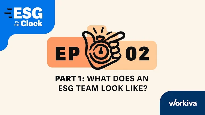 What does an ESG team look like? (Part One)