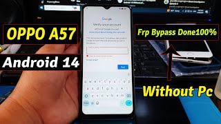 OPPO A57 Frp Bypass Android 14,A57 Frp Bypass Android 14 Done100%