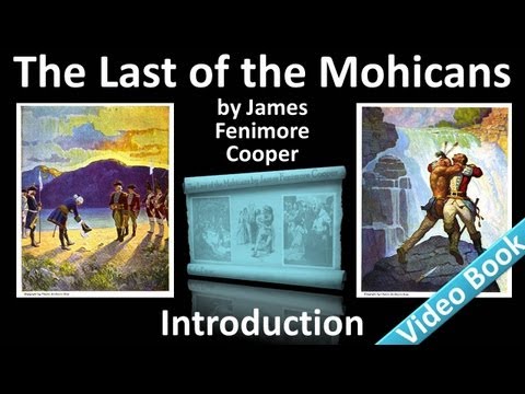 Introduction - The Last of the Mohicans by James F...
