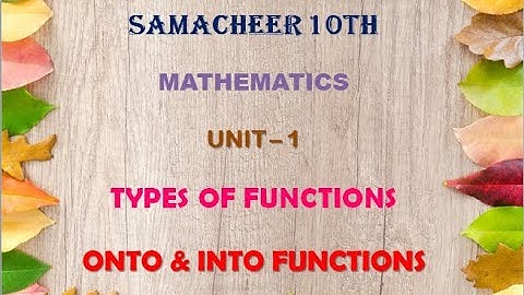 SAMACHEER 10th | UNIT -1 | RELATIONS AND FUNCTIONS | TYPES FUNCTIONS | ONTO & INTO FUNCTIONS.