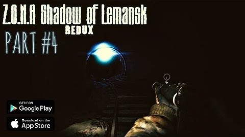 Z.O.N.A: Shadow of Lemansk REDUX Gameplay | PART #4 | No Commentary