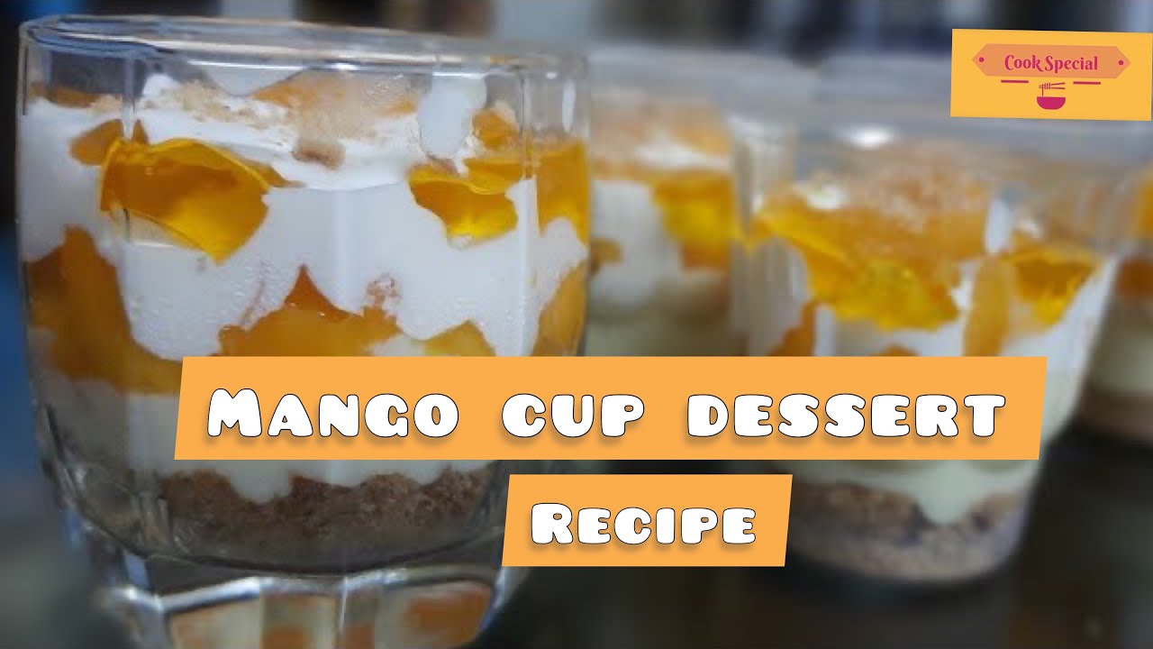 Mango Cup Dessert Easiest and Instant Mango Dessert ready in 5
