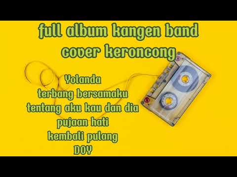 full album kangen band cover keroncong