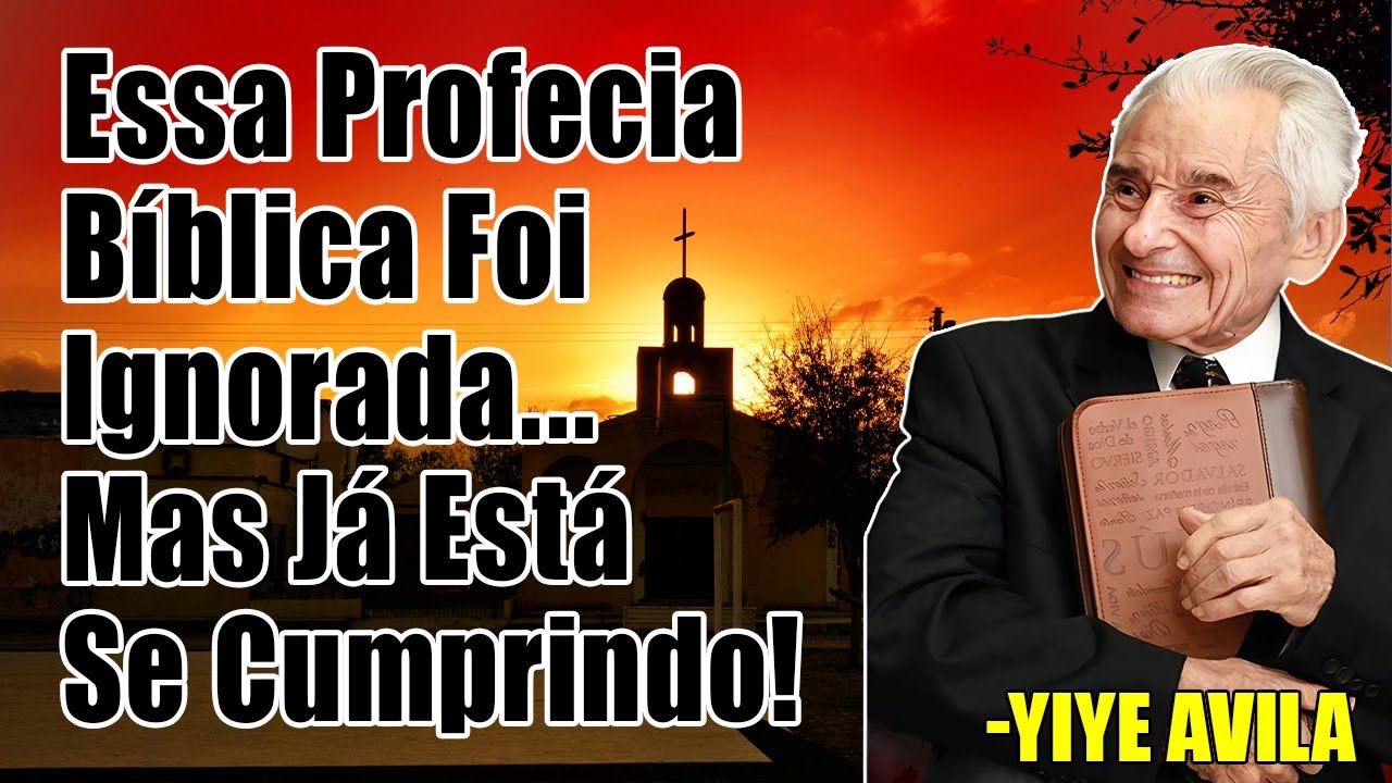 Essa Profecia Bíblica Foi Ignorada... Mas Já Está Se Cumprindo! – Yiye Ávila