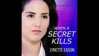 When a Secret Kills - Lynette Eason