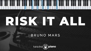 Risk It All - Bruno Mars | KARAOKE PIANO