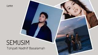 SEMUSIM II  Tohpati Nadhif Basalamah