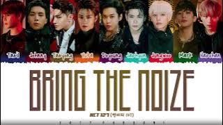 NCT 127 - 'BRING THE NOIZE' Lyrics [Color Coded_Han_Rom_Eng]