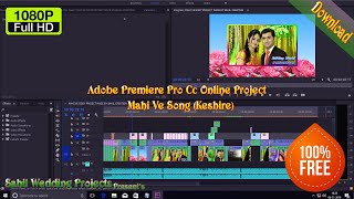 Mahi Ve Keshire Adobe Premiere Pro Cc Online Project Free Download By Sahil Crations