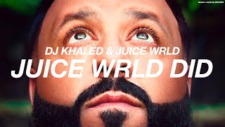 DJ KHALED + JUICE WRLD - JUICE WRLD DID  ( s l o w e d   +   r e v e r b )