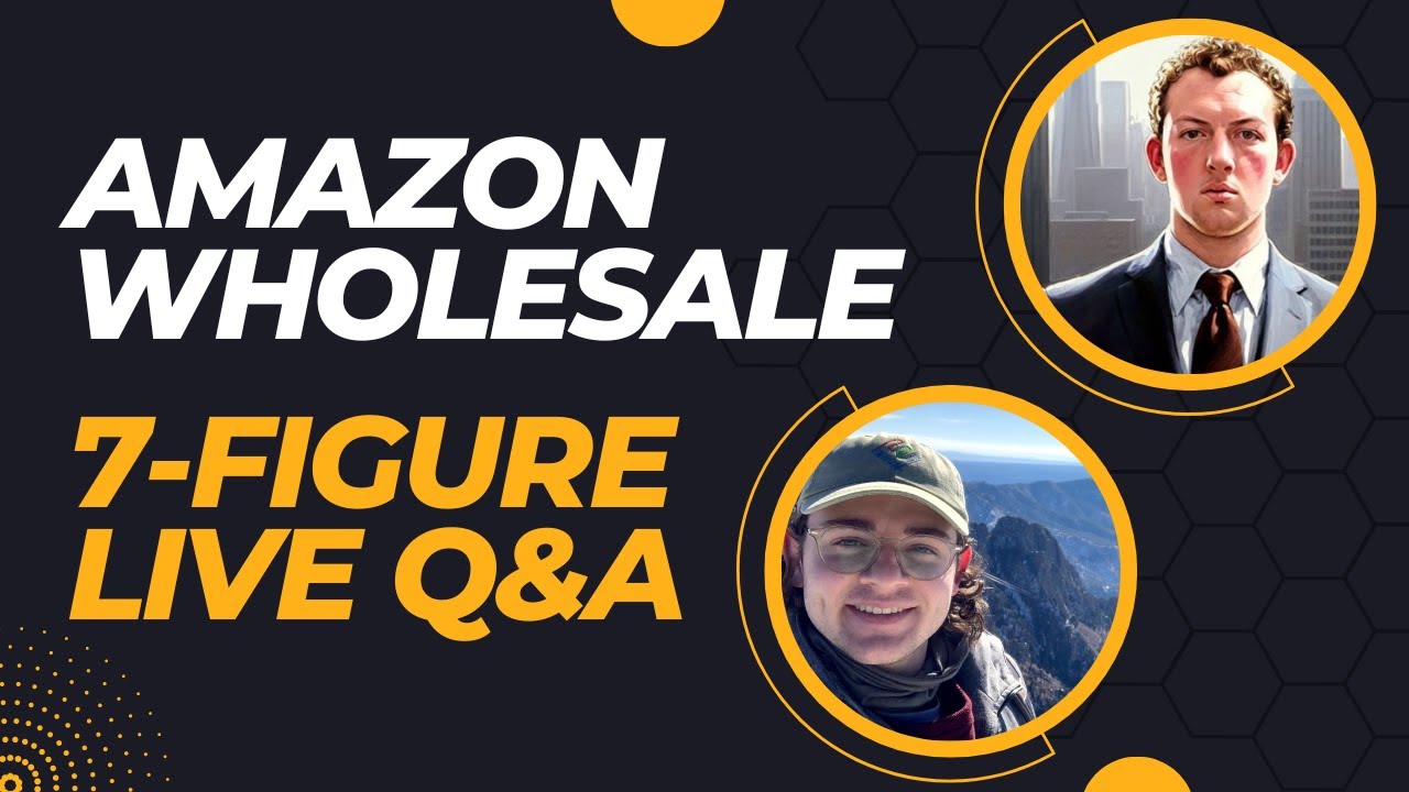 How to Start a $10,000+/mo Amazon Wholesale Business | LIVE Q&A - YouTube
