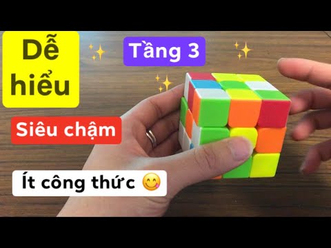 Công Thức Rubik 3X3 - [Hướng dẫn] Giải Rubik 3x3 cho người mới bắt đầu_Tầng 3_ ( chậm, dễ hiểu, chỉ với vaif công thức)