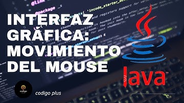 50 Domina los Movimientos del Mouse: Programación de Interacción | Java
