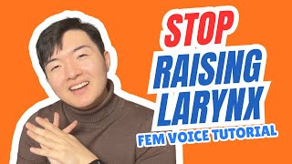 Still trying to raise your Larynx? Try this instead for a fem voice - Jimmy Chen