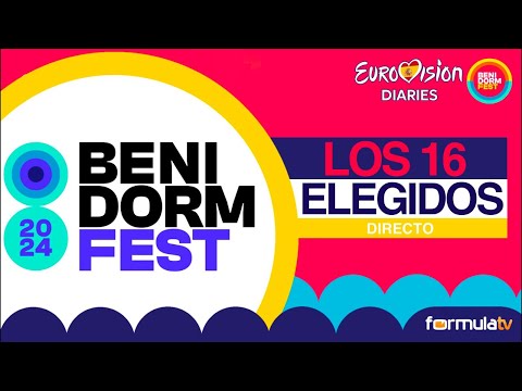BENIDORM FEST 2024: Conocemos a los 16 participantes