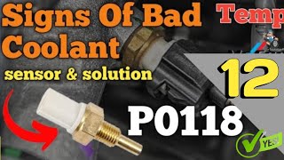 Symptoms Of Bad Coolant Temperature Sensor | Common Signs Of Bad Coolant Temperature Sensor, P0118