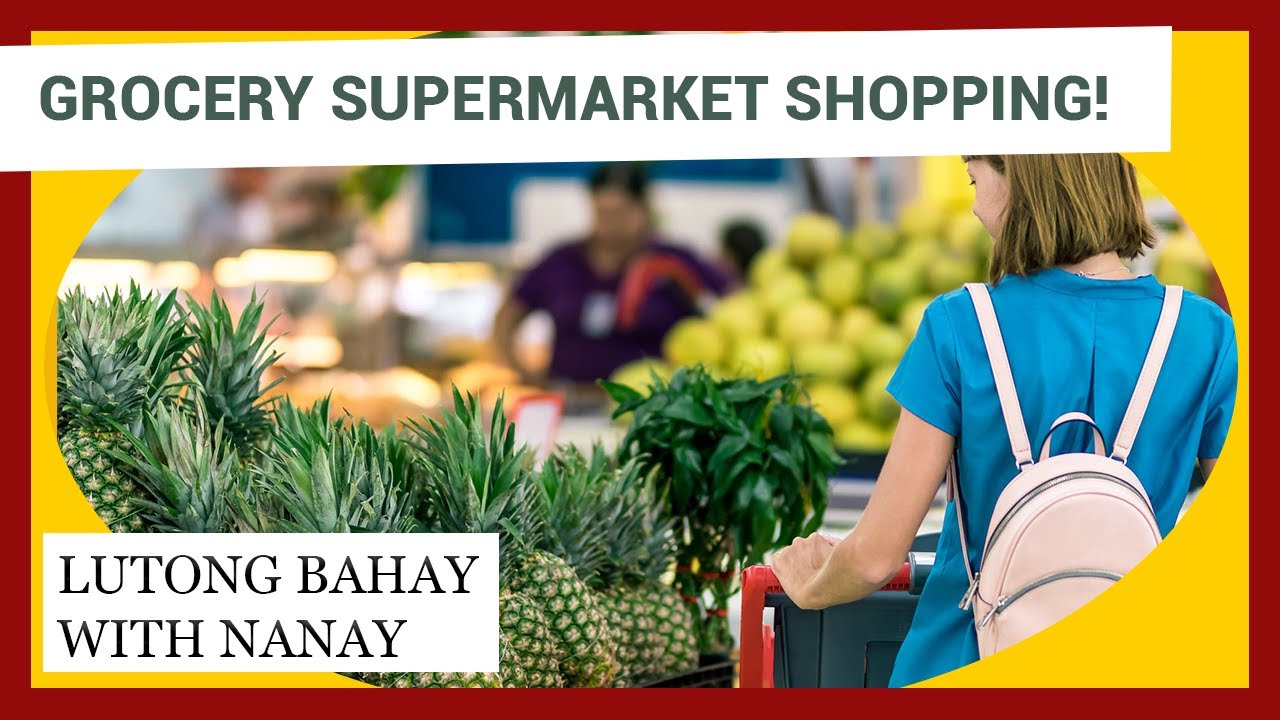 Supermarket Grocery Shopping! Lutong Bahay with Nanay l Tagalog l
