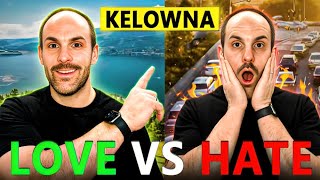 7 Reasons I LOVE KELOWNA | 3 Things I HATE