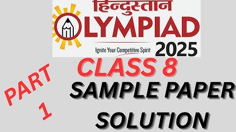 Class 8 hindustan Olympiad sample paper solution .#hindustanolympiad2025 #samplepapersolutions #part