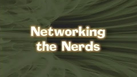 Nerds 2.0.1 - A Brief History Of The Internet - Part 1/3 - Networking The Nerds (1998)