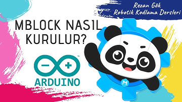 MBlock Programı Nasıl Kurulur? Arduino Ayarları Nasıl Yapılır?