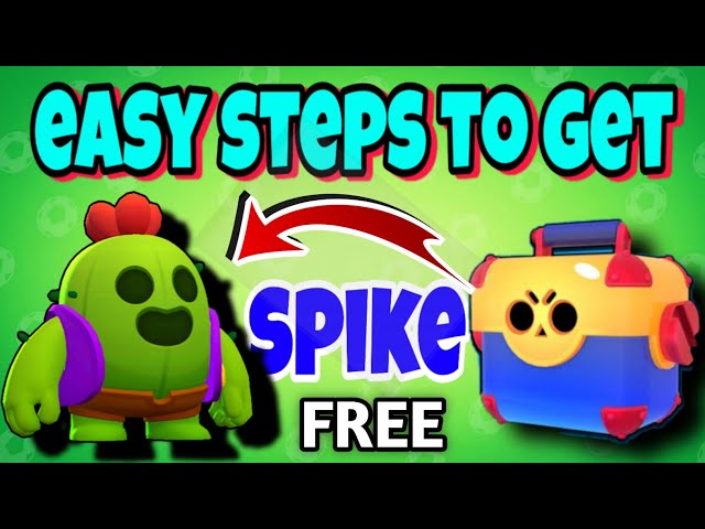 HOW TO GET SPIKE IN BRAWL STAR  HOW TO GET SPIKE BRAWLER 