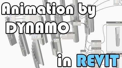 Animation by DYNAMO in REVIT [LRM5]