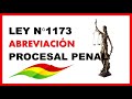 ley 1173 abreviación procedimiento penal