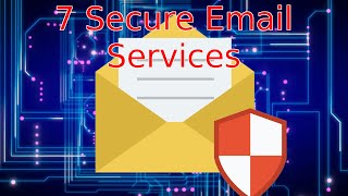 7 Best Secure Email Services