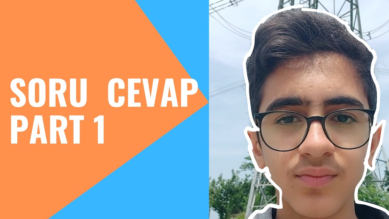 " SORU - CEVAP " Videsou ( Part 1 ) - YouTube